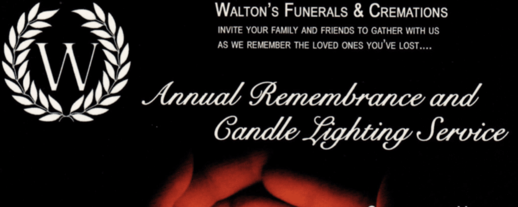 Annual Remembrance and Candlelight Ceremony - Walton's Funerals and
